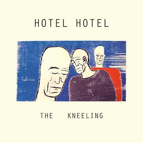 Hotel Hotel The Kneeling (LP)